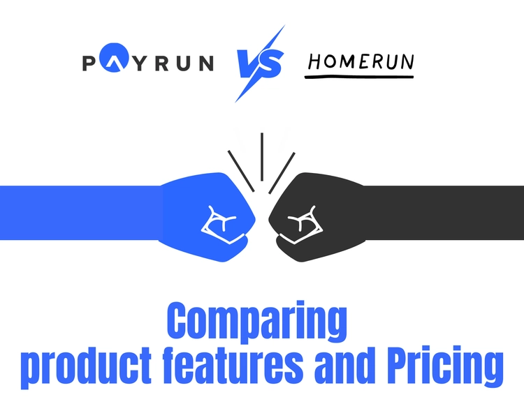 Payrun vs Homerun - Comparing product features and Pricing